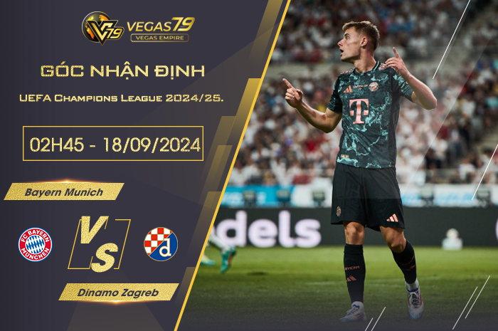 Nhận định Bayern Munich vs Dinamo Zagreb 02h00 ngày 18/09