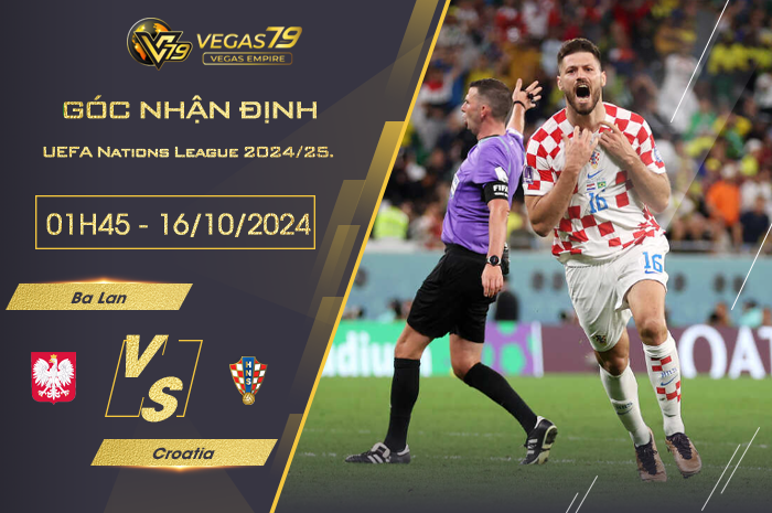 Nhận định Ba Lan vs Croatia 01h45 ngày 16/10