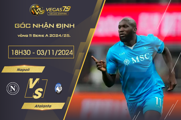 Nhận định Napoli vs Atalanta 18h30 ngày 3/11